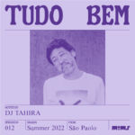 Tudo Bem - Show #12 - DJ Tahira