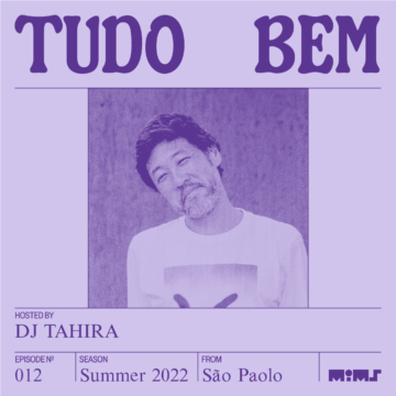 Tudo Bem - Show #12 - DJ Tahira