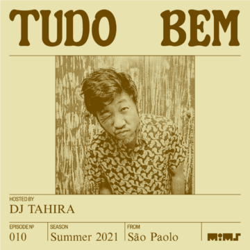 Tudo Bem - Show #10 - DJ Tahira