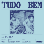 Tudo Bem - Show #08 - DJ Tahira