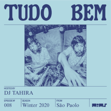 Tudo Bem - Show #08 - DJ Tahira