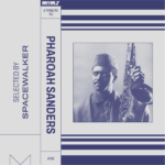 Pharoah Sanders Tribute Mix